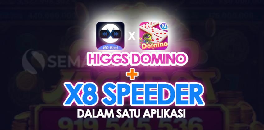 Download Apk Higgs Domino Dan X8 Speeder Dalam Satu Aplikasi