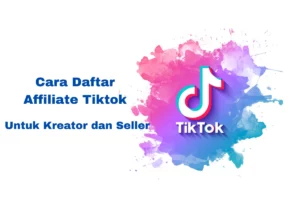 cara daftar affiliate TikTok