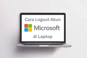 cara logout akun Microsoft di laptop