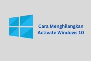 cara menghilangkan Activate Windows 10